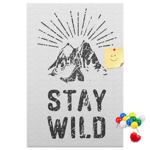 Cork pin board Stay Wild Mountain Theme