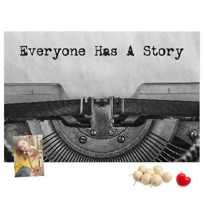 Printed Cork Memo Board Everyone has a story