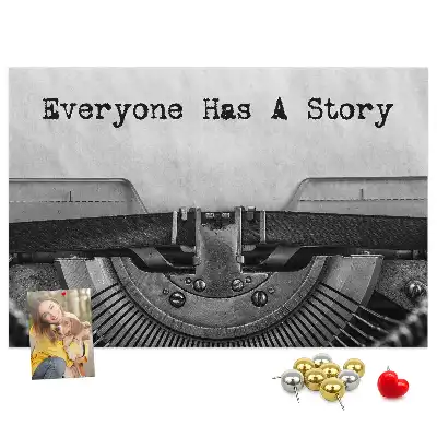 Printed Cork Memo Board Everyone has a story