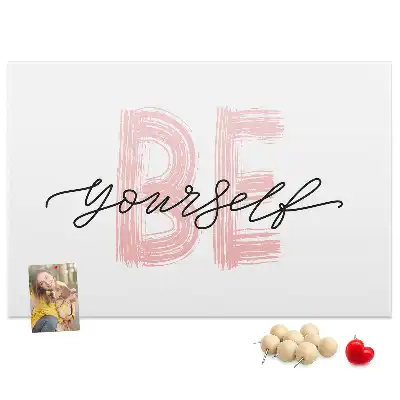 Be Yourself Printed Cork Memo Board