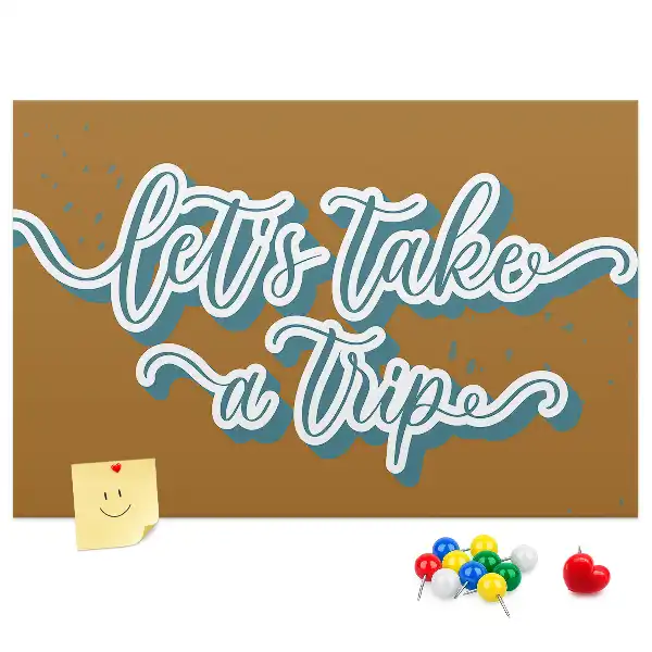 Let's Go On A Trip Printed Cork Board