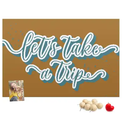 Let's Go On A Trip Printed Cork Board