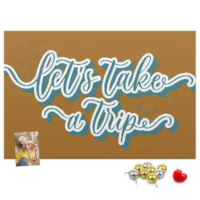 Let's Go On A Trip Printed Cork Board