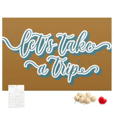 Let's Go On A Trip Printed Cork Board