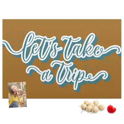 Let's Go On A Trip Printed Cork Board