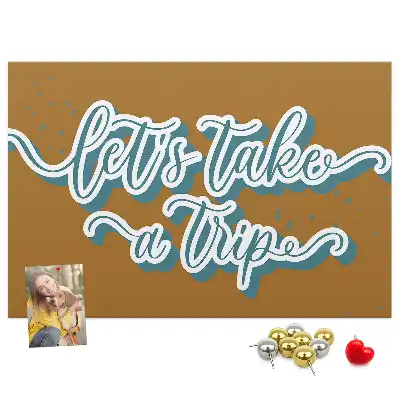 Let's Go On A Trip Printed Cork Board
