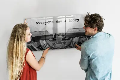 Magnetic glass dry erase board Everyone has a story