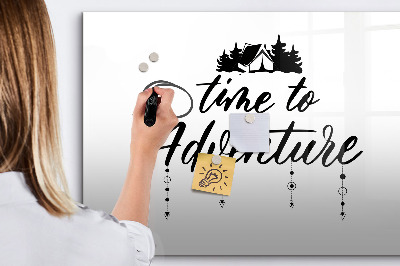 Magnetic writing board Time for an adventure