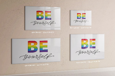 Magnetic erase board The inscription be yourself