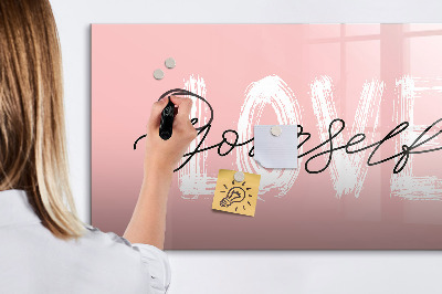 Magnetic writing board Love yourself inscription