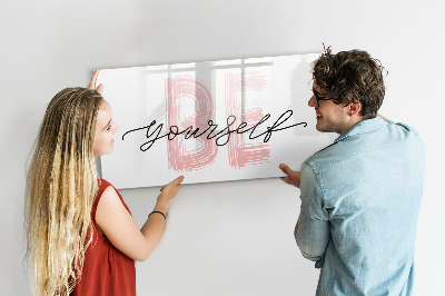 Magnetic erase board The inscription be yourself
