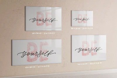 Magnetic erase board The inscription be yourself